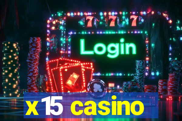 x15 casino